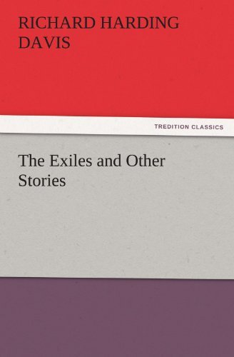 Cover for Richard Harding Davis · The Exiles and Other Stories (Tredition Classics) (Paperback Book) (2011)