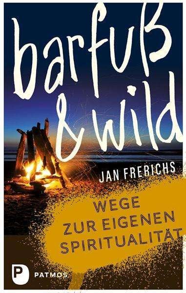 Cover for Frerichs · Barfuß &amp; wild (Book)