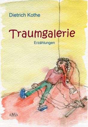 Traumgalerie - Großdruck - Kothe - Books -  - 9783845913322 - 