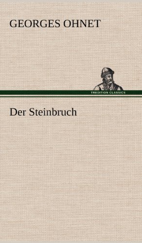 Cover for Georges Ohnet · Der Steinbruch (Hardcover Book) [German edition] (2012)