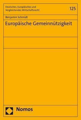 Europäische Gemeinnützigkeit - Schmidt - Bücher -  - 9783848769322 - 16. Dezember 2020