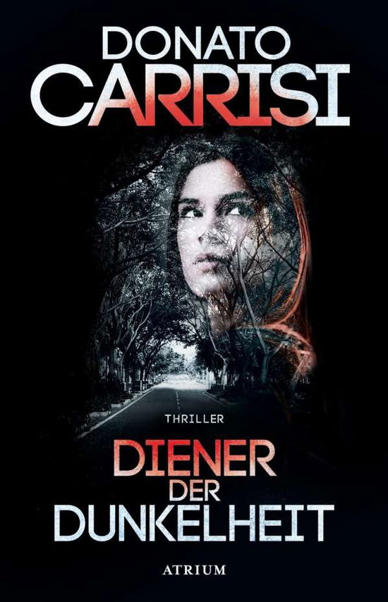 Cover for Donato Carrisi · Diener Der Dunkelheit (Bok)