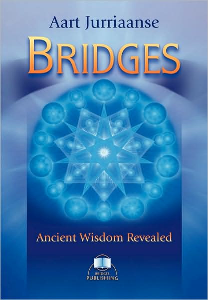 Cover for Aart Jurriaanse · Bridges - Ancient Wisdom Revealed (Paperback Book) (2007)