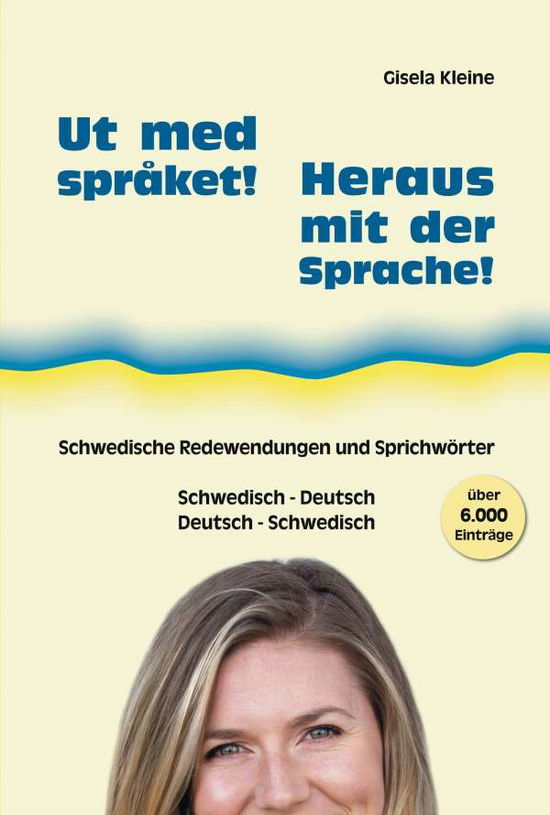 Cover for Kleine · Ut med språket! - Heraus mit der (Book)
