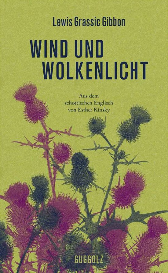 Cover for Lewis Grassic Gibbon · Wind und Wolkenlicht (Hardcover Book) (2021)