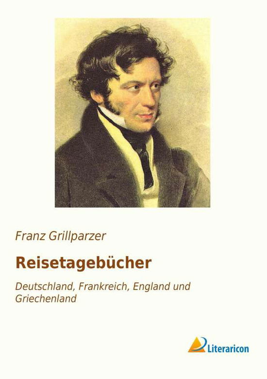 Cover for Grillparzer · Reisetagebücher (Buch)