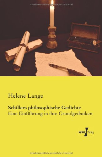 Cover for Helene Lange · Schillers philosophische Gedichte: Eine Einfuhrung in ihre Grundgedanken (Taschenbuch) [German edition] (2019)