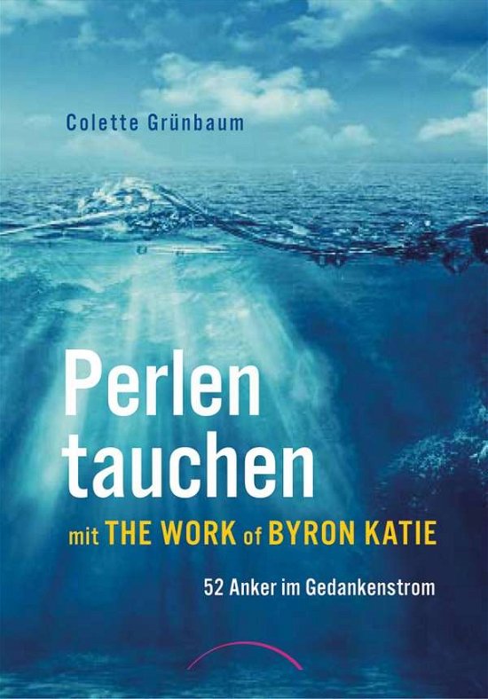 Cover for Grünbaum · Perlen tauchen mit The Work o (Buch)