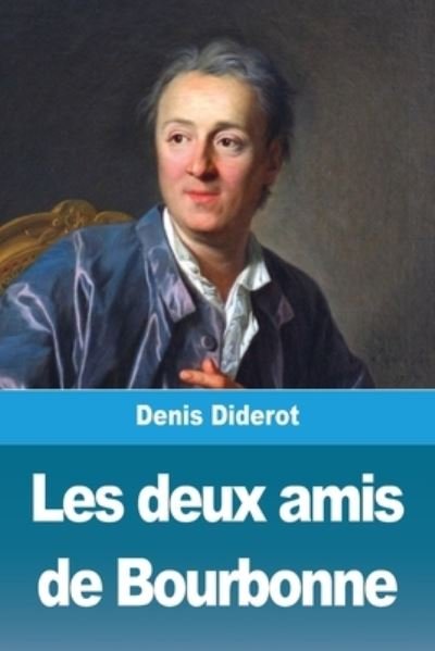 Cover for Denis Diderot · Les deux amis de Bourbonne (Taschenbuch) (2021)