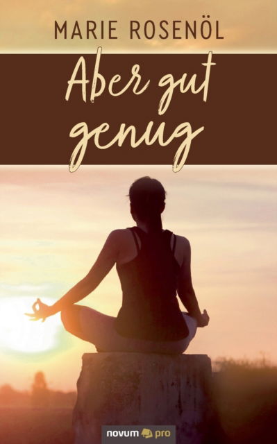Cover for Marie Rosenoel · Aber gut genug (Paperback Book) (2021)