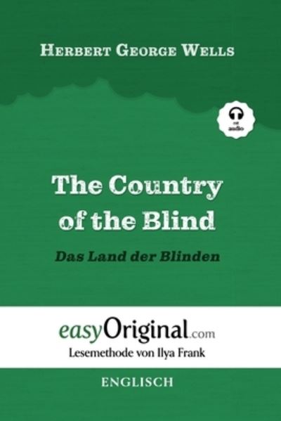 Cover for Wells · The Country of the Blind / Das La (Book) (2020)