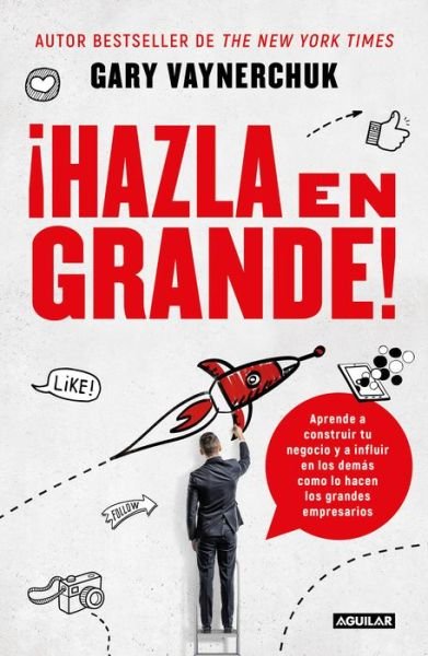 Cover for Gary Vaynerchuk · !Hazla en grande! / Crushing It! : How Great Entrepreneurs Build Their Business and Influence-and How You Can, Too (Pocketbok) (2019)