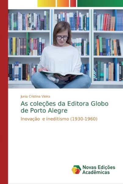 Cover for Vieira · As coleções da Editora Globo de (Book) (2020)