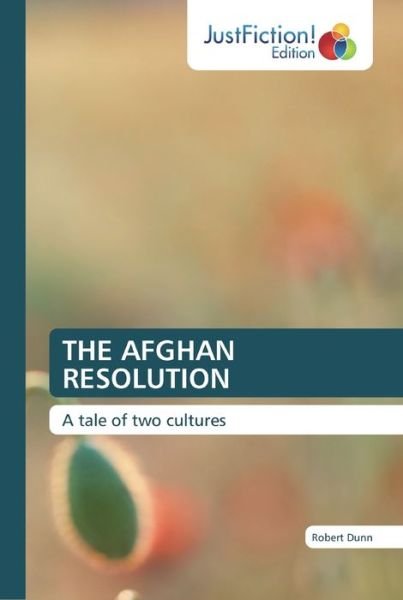 Robert Dunn · The Afghan Resolution (Paperback Bog) (2020)