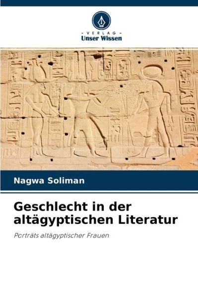 Cover for Nagwa Soliman · Geschlecht in der altagyptischen Literatur (Paperback Book) (2020)
