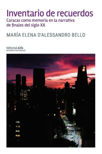 Cover for María Elena D'Alessandro Bello · Inventario de Recuerdos (Paperback Book) (2018)