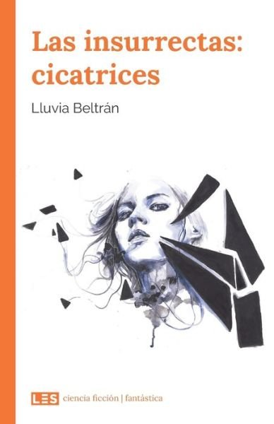 Cover for Lluvia Beltran · Las insurrectas (Taschenbuch) (2020)