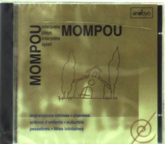 Mompou Spielt Mompou Vol. - F. Mompou - Musik - ENSAYO - 9788489662322 - 19. oktober 1998