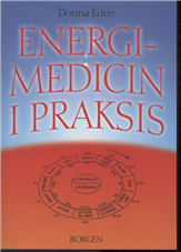 Cover for Donna Eden · Energimedicin i praksis (Hæftet bog) [1. udgave] (2010)