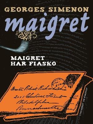 Cover for Georges Simenon · Maigret: Maigret har fiasko (Sewn Spine Book) [1e uitgave] (2018)
