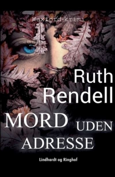 Cover for Ruth Rendell · Wexfordserien: Mord uden adresse (Sewn Spine Book) [2.º edición] (2018)