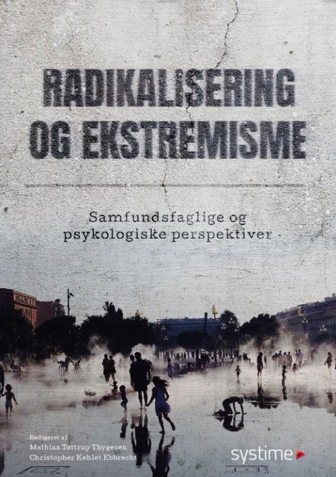 Christopher Kehlet Ebbrecht og Mathias Tøttrup Jensen · Radikalisering og ekstremisme (Sewn Spine Book) [1. wydanie] (2024)