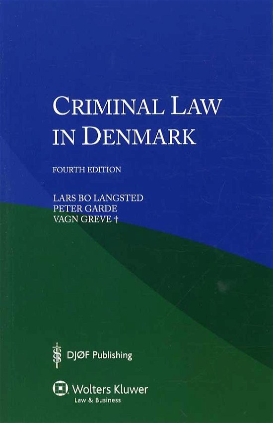 Cover for Lars Bo Langsted, Peter Garde, Vagn Greve · Criminal Law Denmark (Sewn Spine Book) [4th edition] (2014)