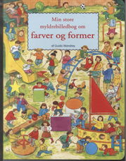 Cover for Guido Wandrey · Min store myldrebilledbog om farver og former (Bound Book) [1. wydanie] (2010)