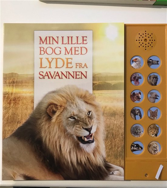 Min lille bog med lyde fra savannen - Zara - Bøger - Forlaget Zara - 9788771163322 - 5. juli 2019