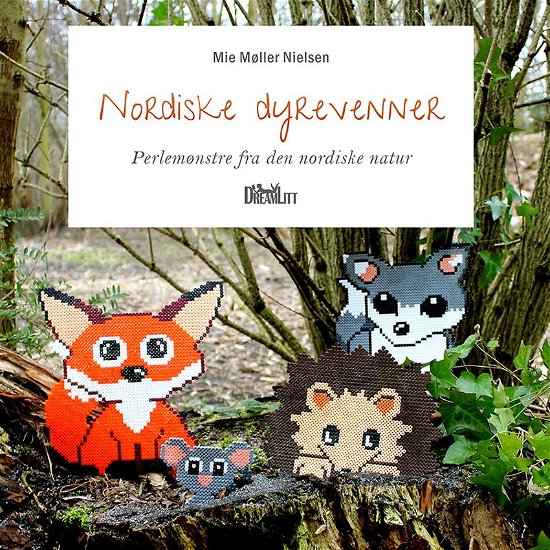 Nordiske dyrevenner - Mie Møller Nielsen - Bøger - DreamLitt - 9788771712322 - 28. april 2017