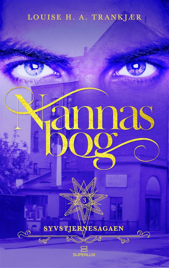 Cover for Louise H. A. Trankjær · Syvstjernesagaen 3: Nannas bog (Gebundesens Buch) [1. Ausgabe] (2023)