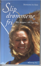 Cover for Benedicte Riis · Slip drømmene fri (Sewn Spine Book) [1. Painos] (2010)
