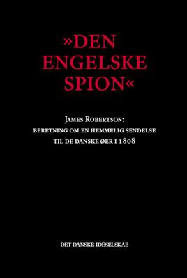 Cover for James Robertson · Den engelske Spion (Sewn Spine Book) [1st edition] (2008)