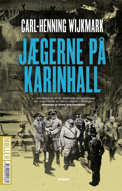 Cover for Carl-Henning Wijkmark · Jægerne på Karinhall (Sewn Spine Book) [1e uitgave] (2012)