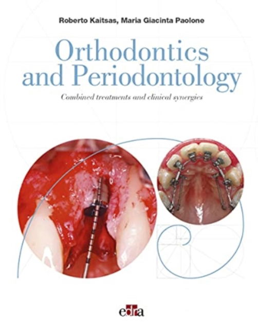 Cover for Roberto Kaitsas · Orthodontics and Periodontology (Hardcover Book) (2021)