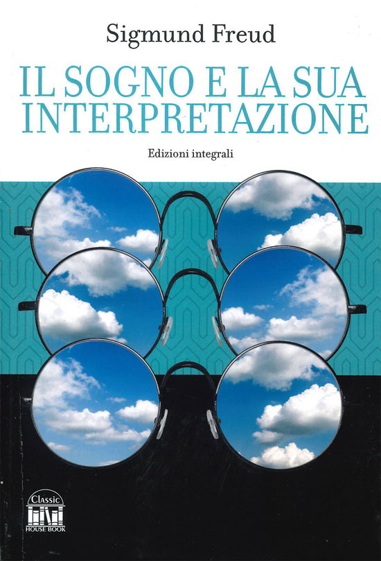 Cover for Sigmund Freud · Il Sogno E La Sua Interpretazione. Ediz. Integrale (Bog)