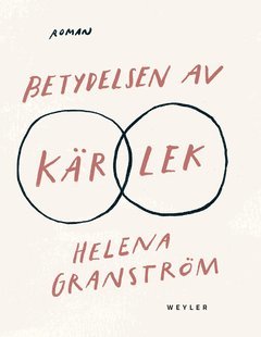 Cover for Helena Granström · Betydelsen av kärlek (ePUB) (2020)