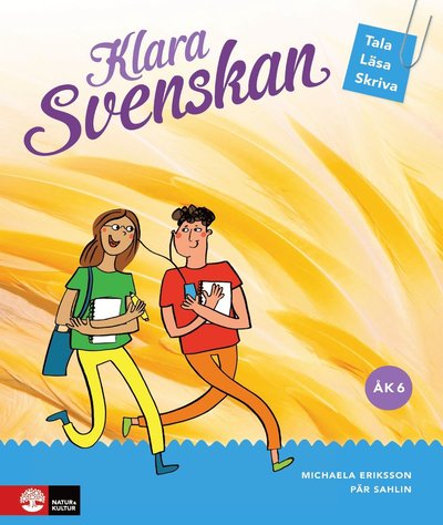 Cover for Pär Sahlin · Klara svenskan Åk 6 Elevbok Tala, läsa, skriva (Buch) (2017)