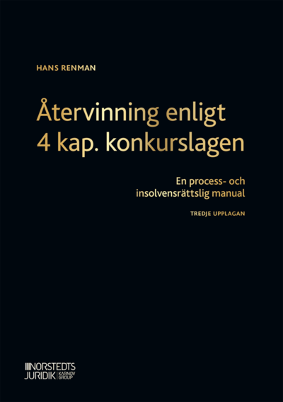 Cover for Hans Renman · Återvinning enligt 4 kap. konkurslagen : en process- och insolvensrättslig manual (Buch) (2020)