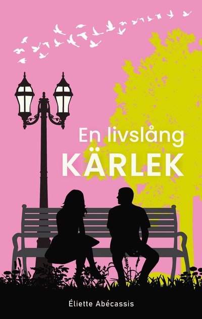 Cover for Éliette Abécassis · En livslång kärlek (Paperback Book) (2024)