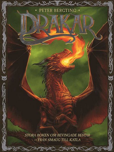 Cover for Peter Bergting · Drakar : stora boken om bevingade bestar - från Smaug till Katla (Bound Book) (2019)