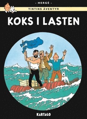 Cover for Hergé · Tintins äventyr: Koks i lasten (Inbunden Bok) (2019)