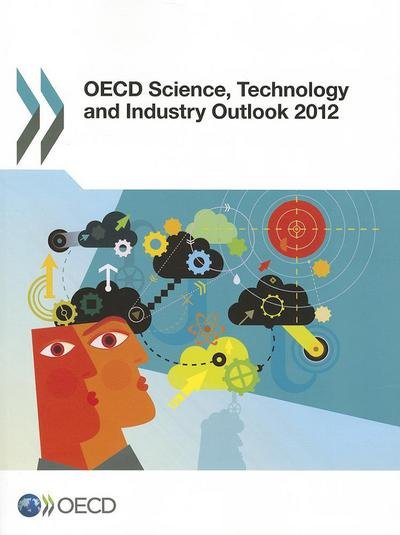 Cover for Organization for Economic Cooperation and Development Oecd · Oecd Science, Technology and Industry Outlook 2012 (Paperback Bog) (2012)