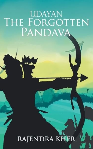 Cover for Rajendra Kher · Udayan The Forgotten Pandava (Paperback Book) (2019)