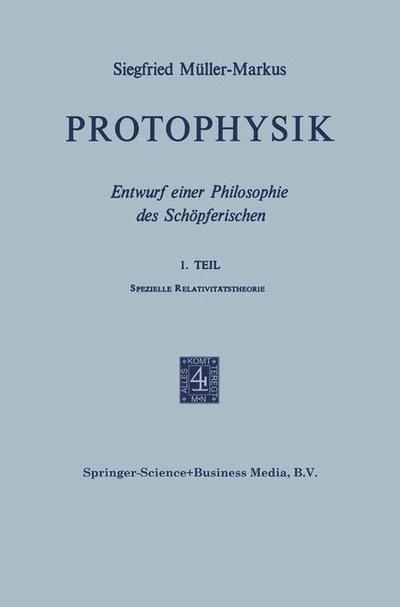 Cover for Markus Muller · Protophysik: Entwurf Einer Philosophie Des Schoepferischen (Pocketbok) [1971 edition] (1972)