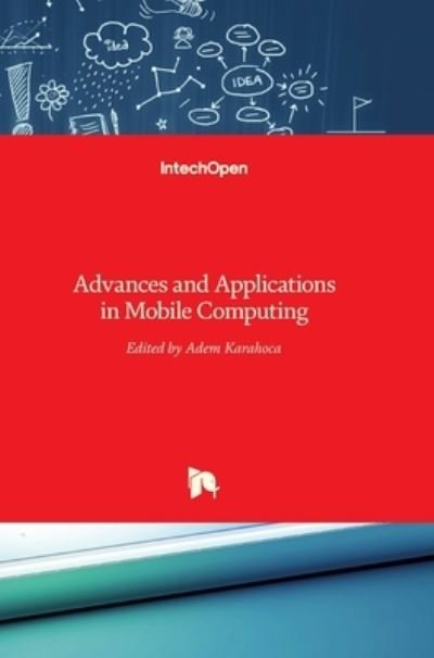 Cover for Adem Karahoca · Advances and Applications in Mobile Computing (Hardcover Book) (2012)