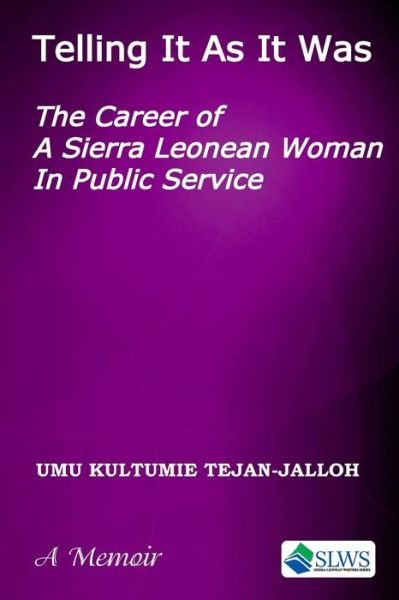 Cover for Umu Kultumie Tejan-Jalloh · Telling It As It Was (Paperback Book) (2016)