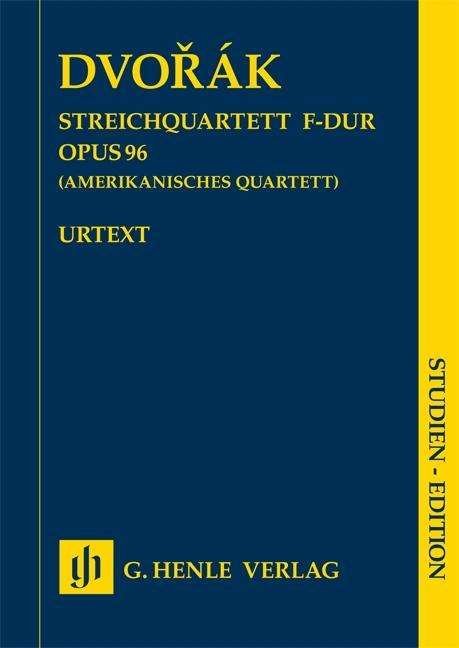 DvorÃ¡k:streichquartett F-dur Op. 96, St - Dvorák - Bøger - SCHOTT & CO - 9790201872322 - 6. april 2018