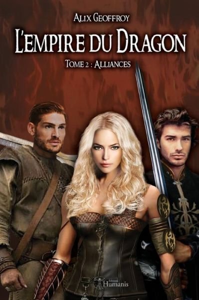 Cover for Alix Geoffroy · L'Empire Du Dragon - Tome 2 (Paperback Book) (2016)