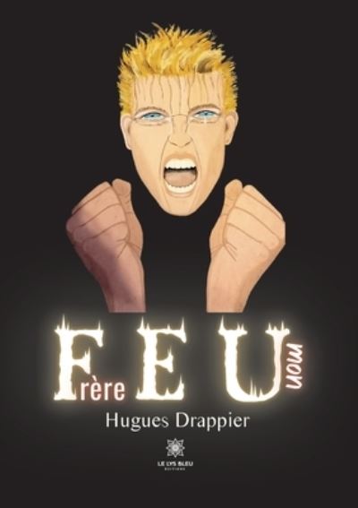 Cover for Hugues Drappier · Feu mon Frere (Paperback Book) (2022)